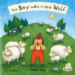 The Boy who cried Wolf (Soft Cover)