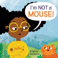 I'm Not a Mouse (Hard Cover)